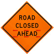 Load image into Gallery viewer, Road Closed Ahead - Changeable Ahead