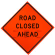 Load image into Gallery viewer, Road Closed Ahead - Changeable Ahead