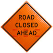 Load image into Gallery viewer, Road Closed Ahead - Changeable Ahead