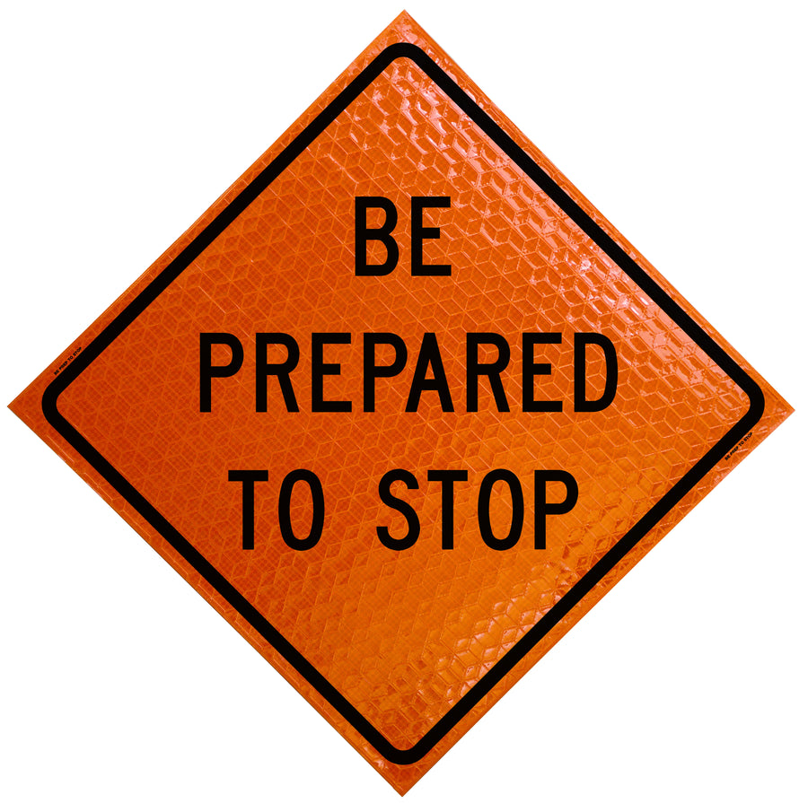 Be Prepared To Stop